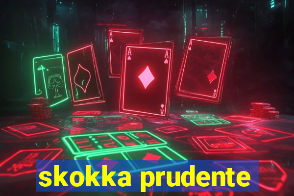 skokka prudente